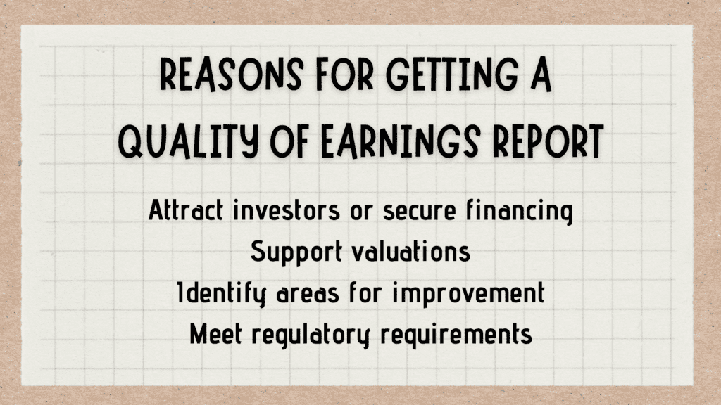 Why might a company need a quality of earnings report